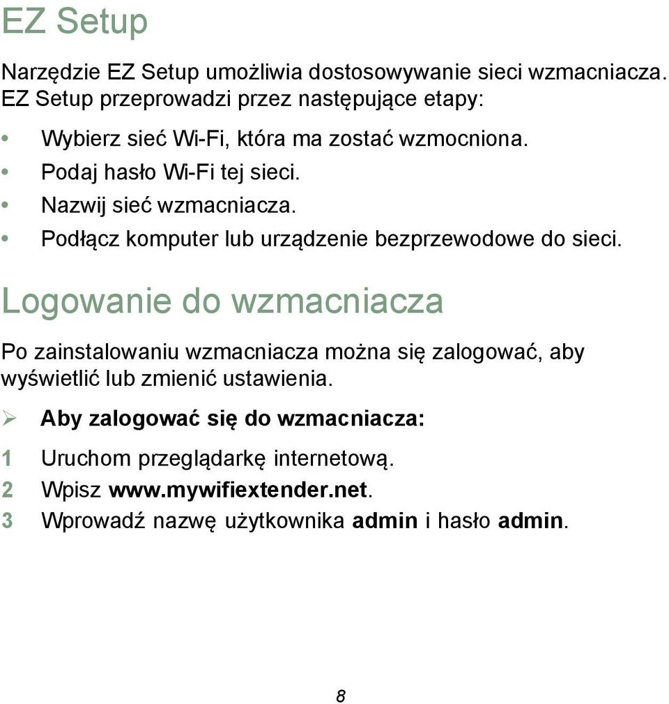 Nazwij sieć wzmacniacza. Podłącz komputer lub urządzenie bezprzewodowe do sieci.