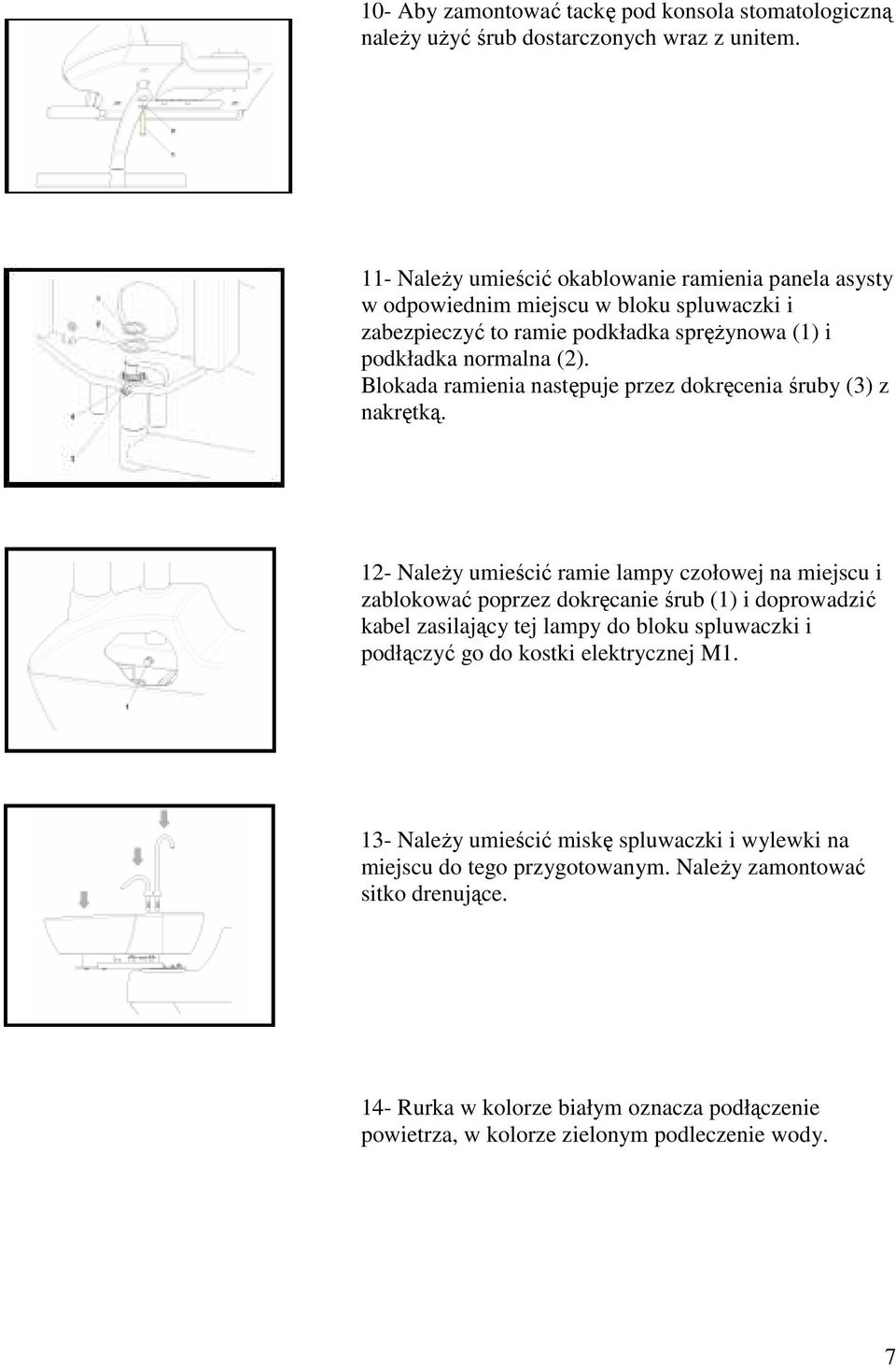 Blokada ramienia następuje przez dokręcenia śruby (3) z nakrętką.