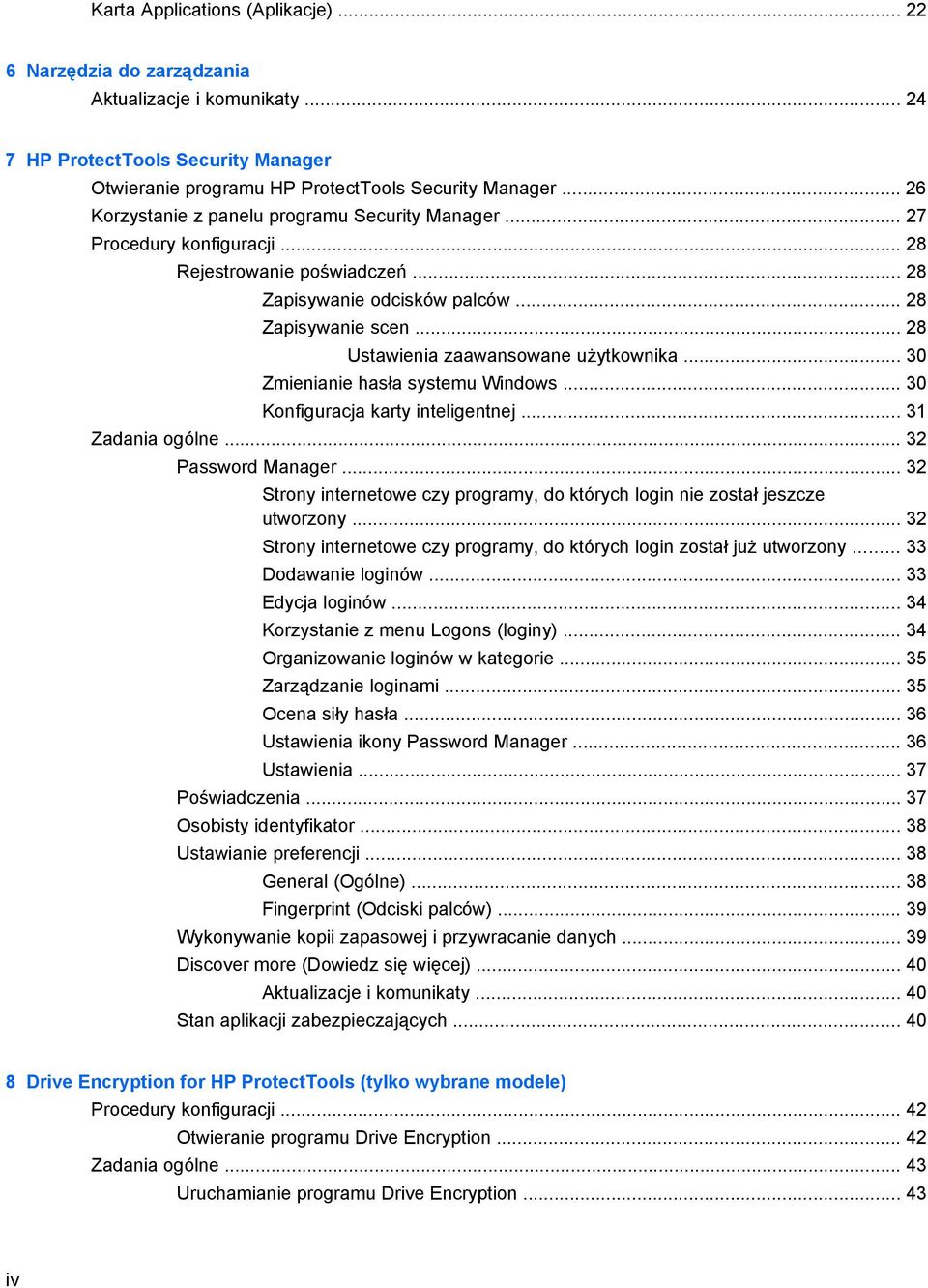 .. 28 Ustawienia zaawansowane użytkownika... 30 Zmienianie hasła systemu Windows... 30 Konfiguracja karty inteligentnej... 31 Zadania ogólne... 32 Password Manager.