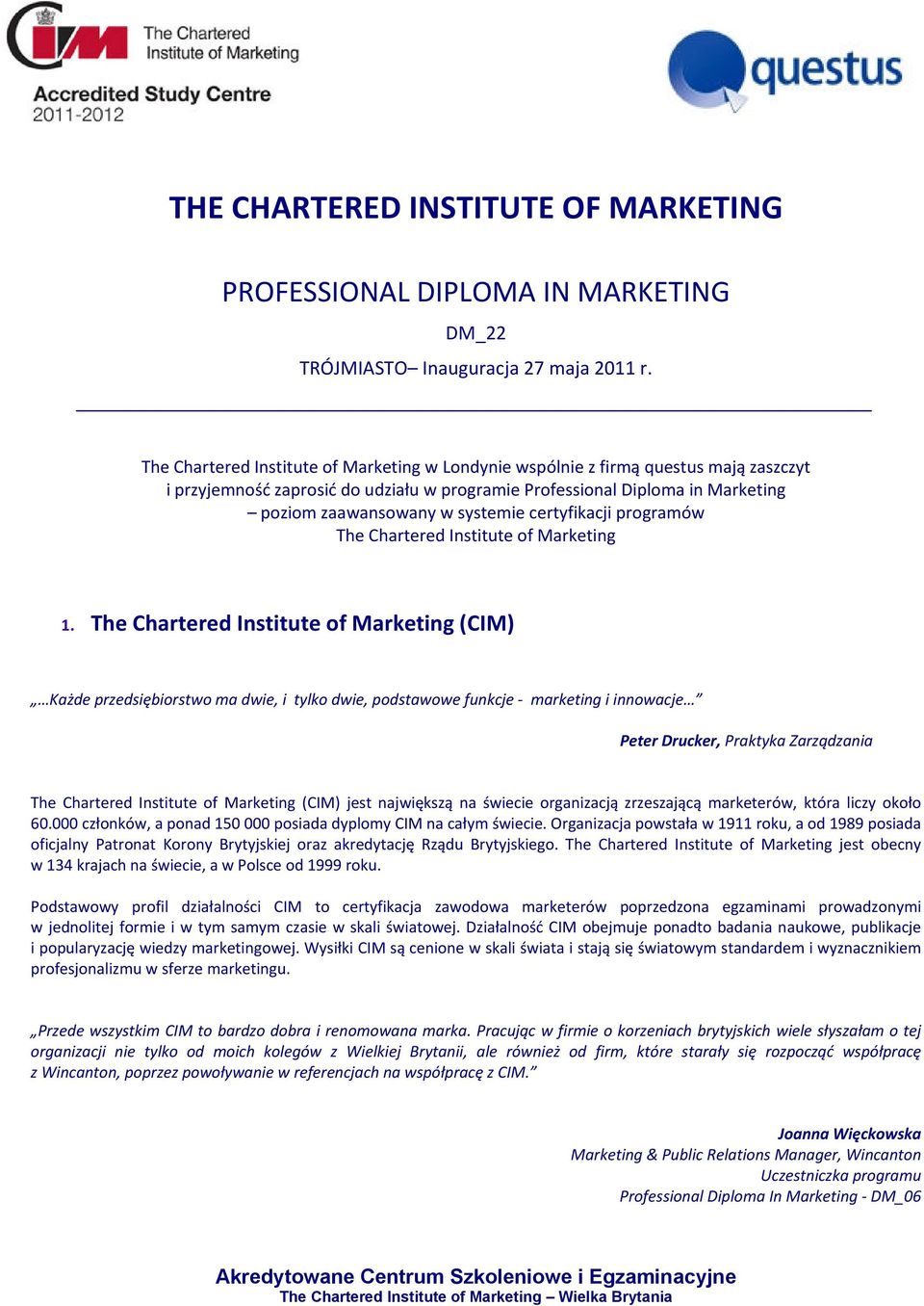 certyfikacji programów The Chartered Institute of Marketing 1.