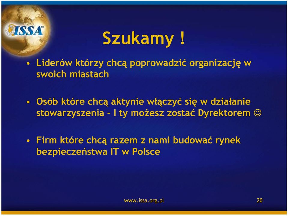 Osób które chcą aktynie włączyć się w działanie stowarzyszenia