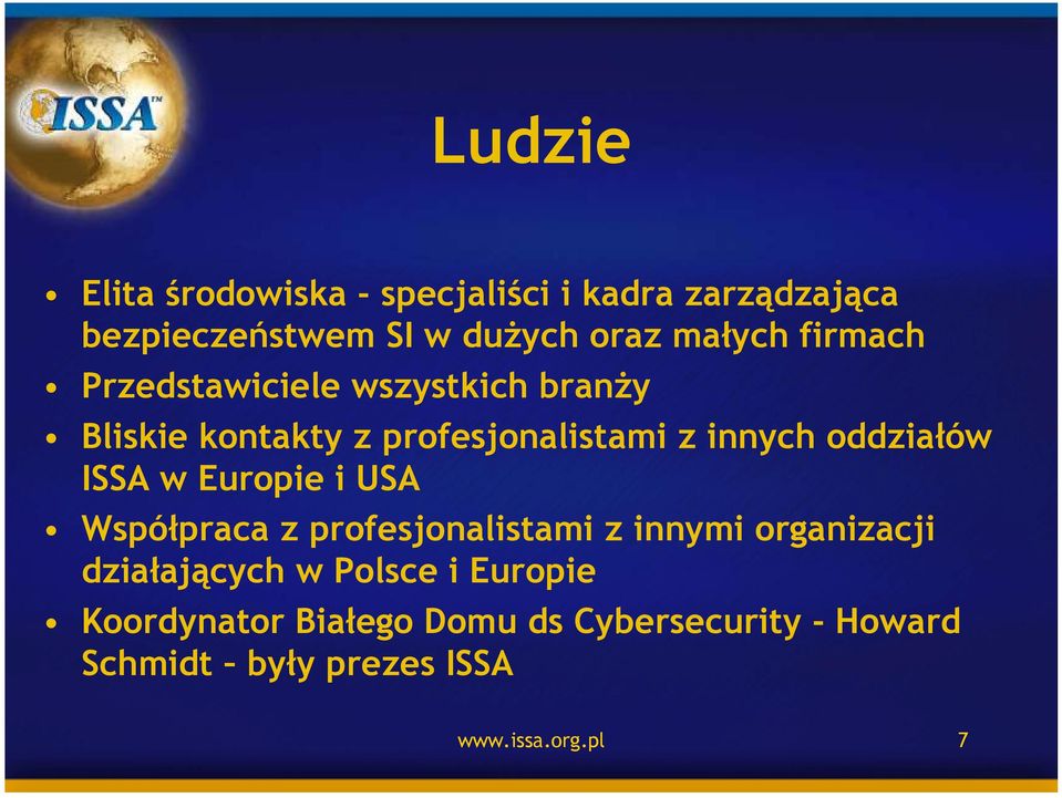 ISSA w Europie i USA Współpraca z profesjonalistami z innymi organizacji działających w Polsce i