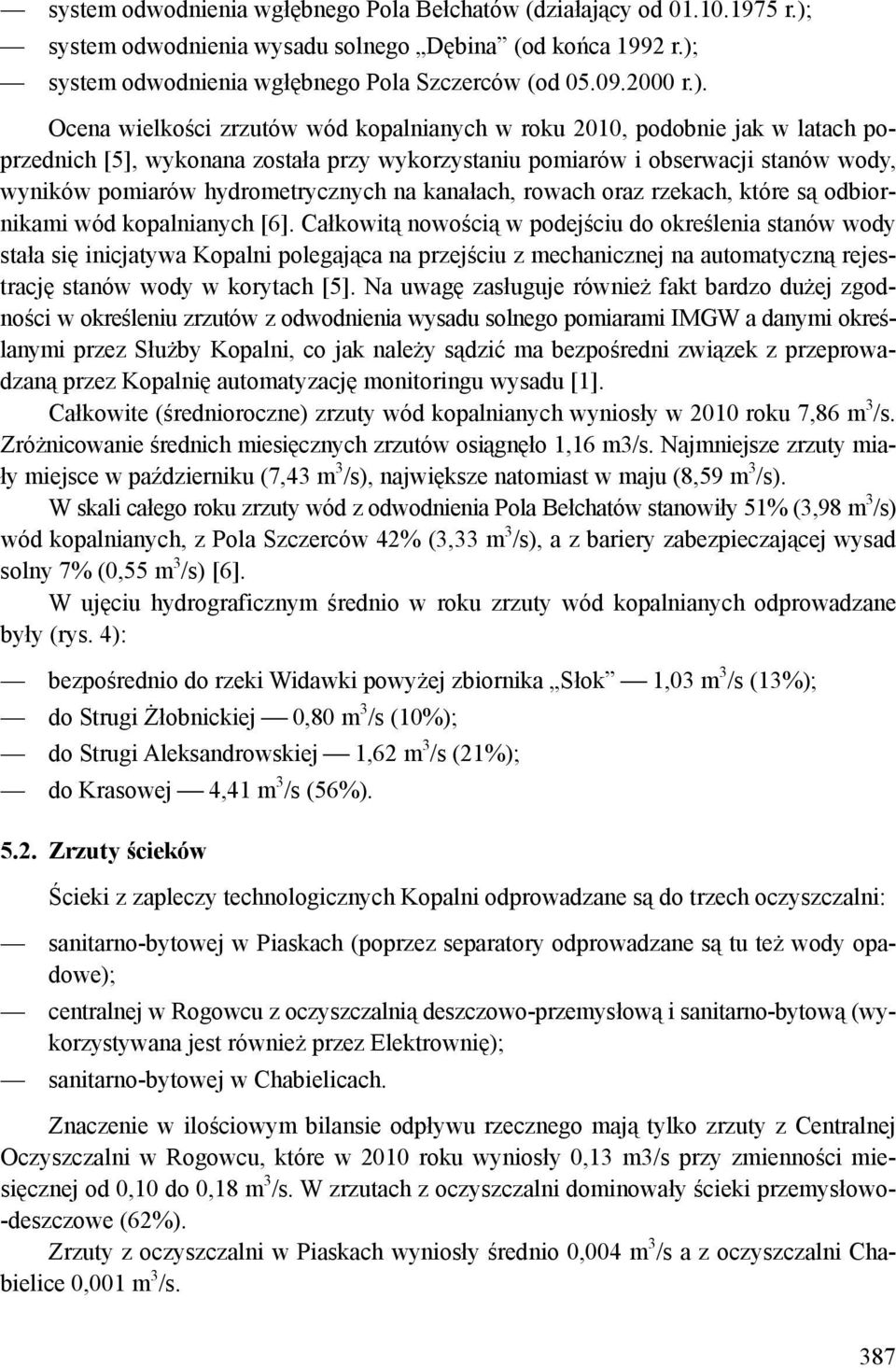 system odwodnienia wgłębnego Pola Szczerców (od 05.09.2000 r.).