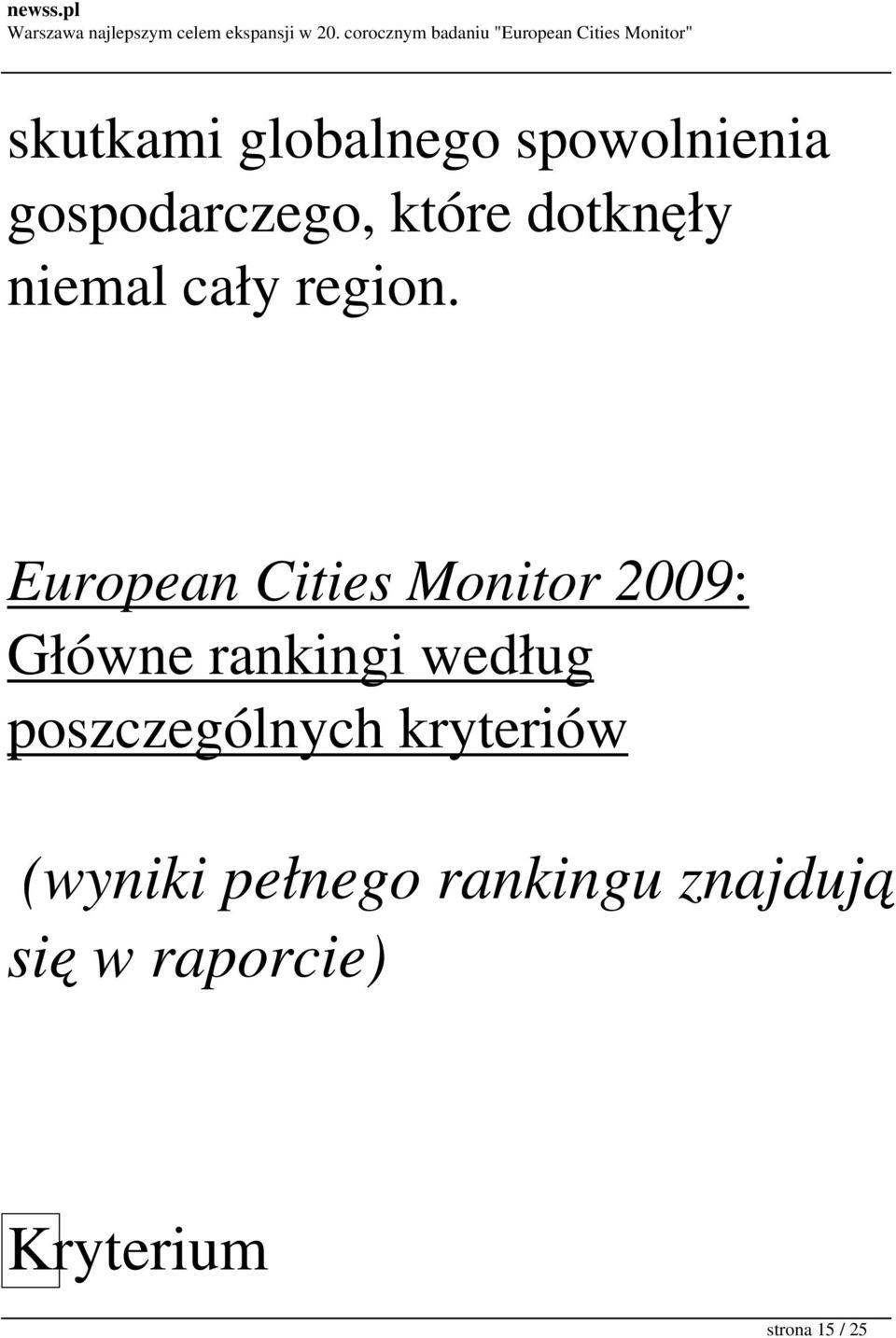 European Cities Monitor 2009: Główne rankingi według