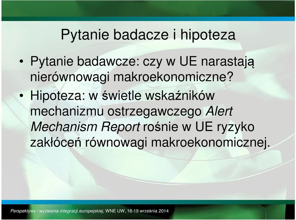 Hipoteza: w świetle wskaźników mechanizmu ostrzegawczego