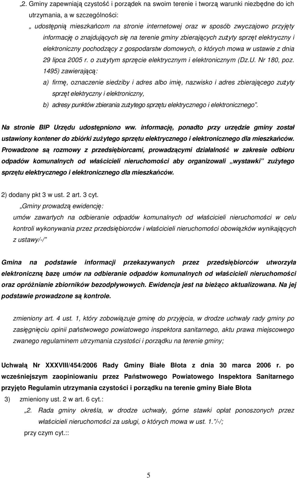 o zuŝytym sprzęcie elektrycznym i elektronicznym (Dz.U. Nr 180, poz.