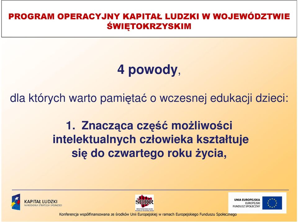 Znacząca część moŝliwości