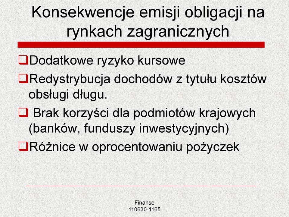 kosztów obsługi długu.