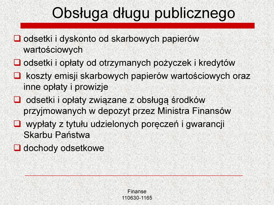 inne opłaty i prowizje odsetki i opłaty związane z obsługą środków przyjmowanych w depozyt