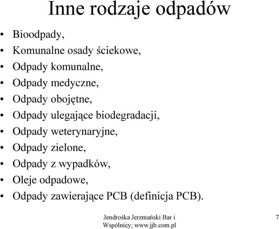 ulegające biodegradacji, Odpady weterynaryjne, Odpady zielone,