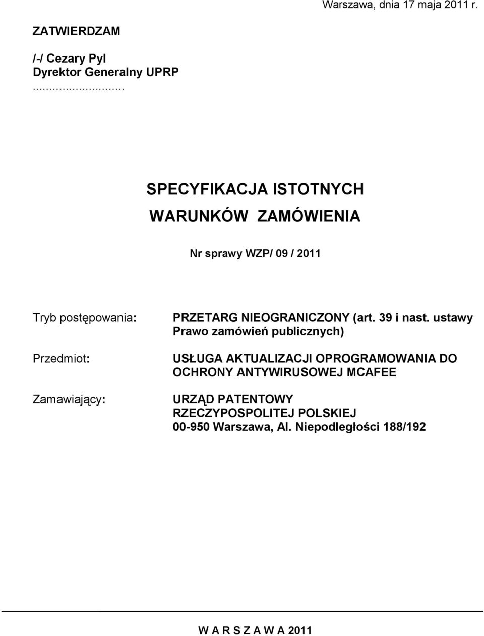 Zamawiający: PRZETARG NIEOGRANICZONY (art. 39 i nast.