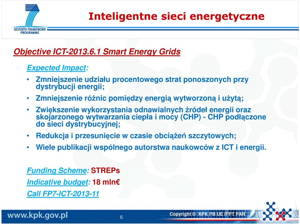 pomiędzy energią wytworzoną i użytą; Zwiększenie wykorzystania odnawialnych źródeł energii oraz skojarzonego wytwarzania ciepła i mocy (CHP)