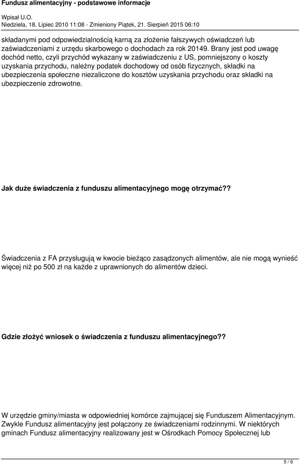 społeczne niezaliczone do kosztów uzyskania przychodu oraz składki na ubezpieczenie zdrowotne. Jak duże świadczenia z funduszu alimentacyjnego mogę otrzymać?