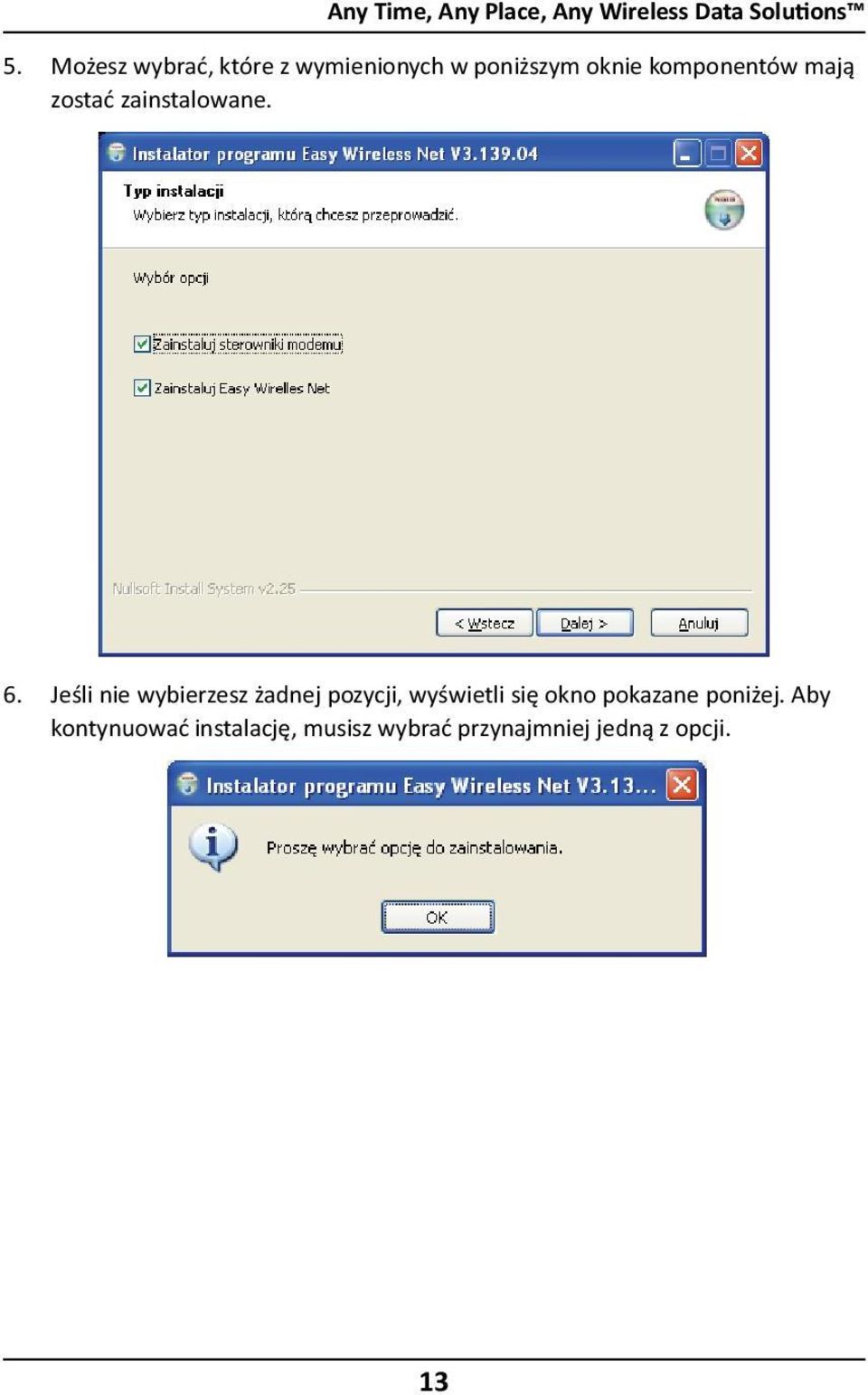zostać zainstalowane. 6.