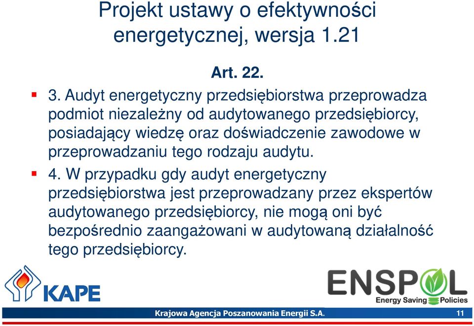 doświadczenie zawodowe w przeprowadzaniu tego rodzaju audytu. 4.