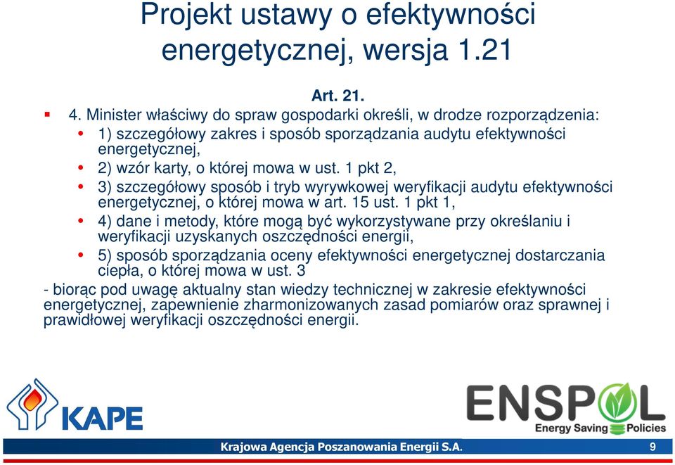 1 pkt 2, 3) szczegółowy sposób i tryb wyrywkowej weryfikacji audytu efektywności energetycznej, o której mowa w art. 15 ust.