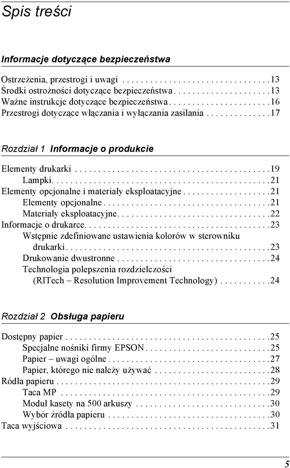 .........................................1 Lampki...............................................21 Elementy opcjonalne i materiały eksploatacyjne...................21 Elementy opcjonalne....................................21 Materiały eksploatacyjne.