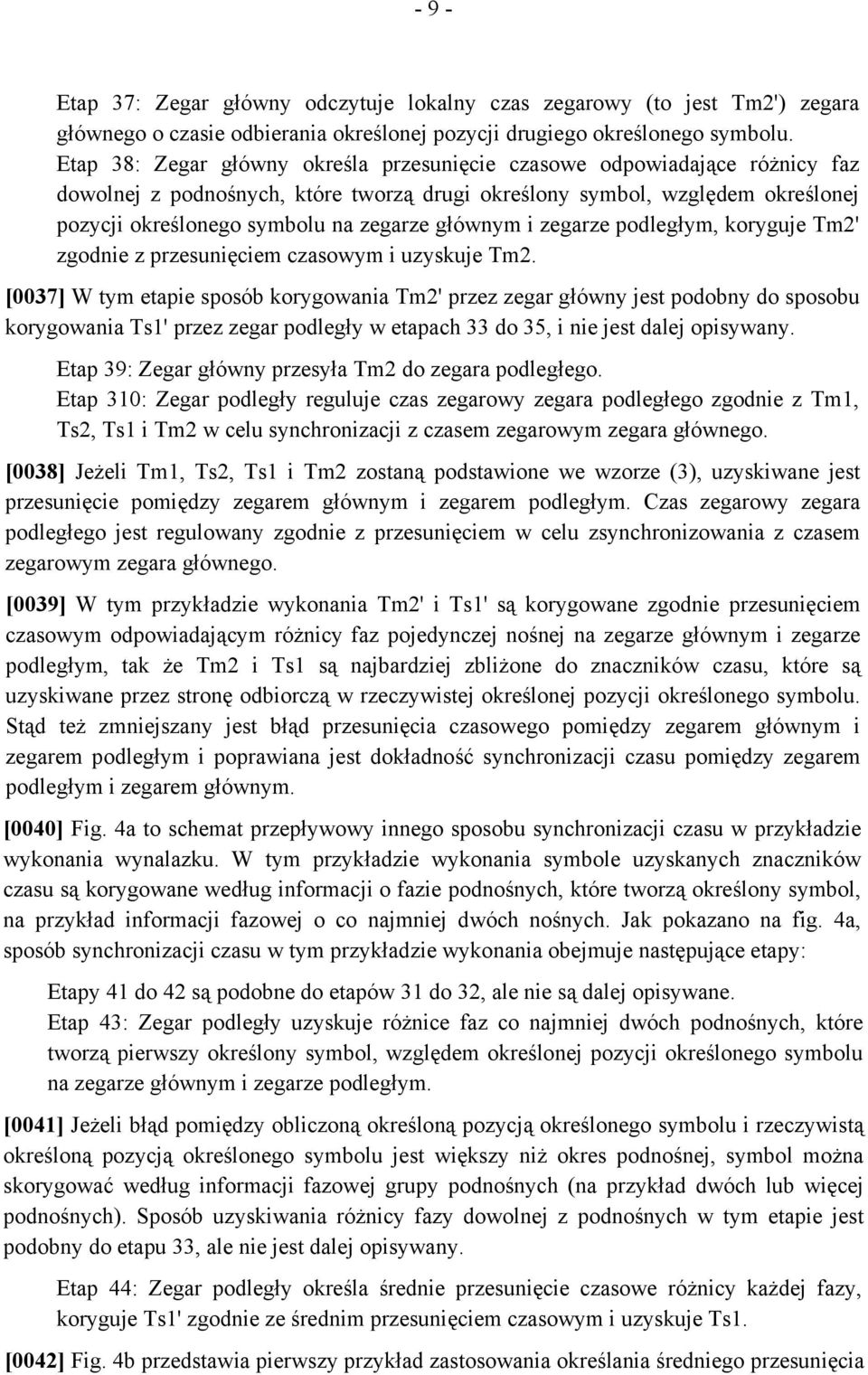 głównym i zegarze podległym, koryguje Tm2' zgodnie z przesunięciem czasowym i uzyskuje Tm2.