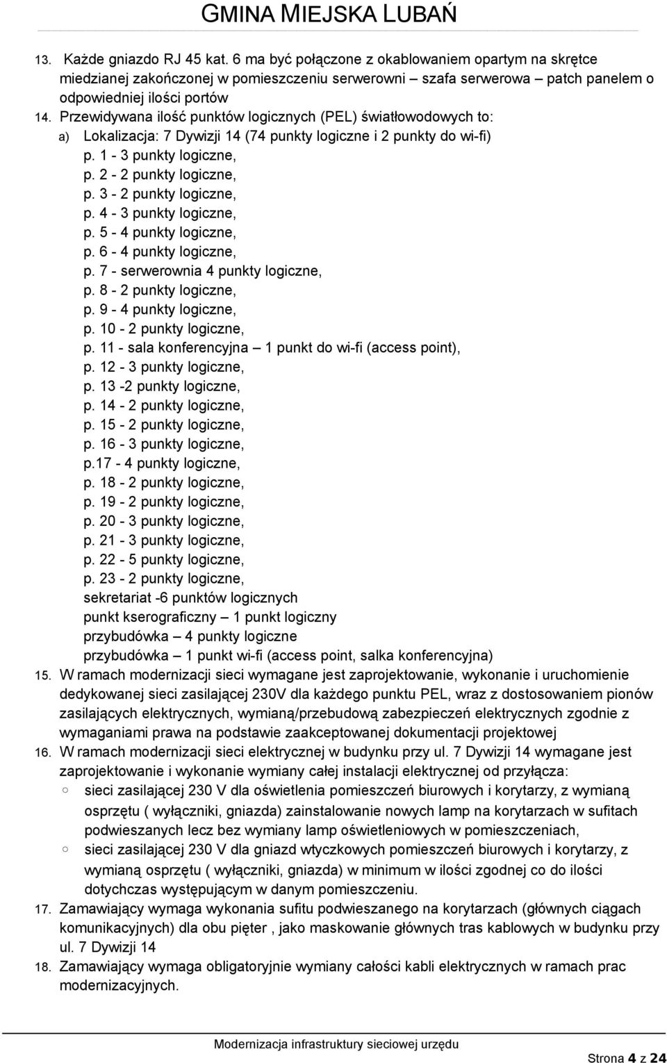 3-2 punkty logiczne, p. 4-3 punkty logiczne, p. 5-4 punkty logiczne, p. 6-4 punkty logiczne, p. 7 - serwerownia 4 punkty logiczne, p. 8-2 punkty logiczne, p. 9-4 punkty logiczne, p.