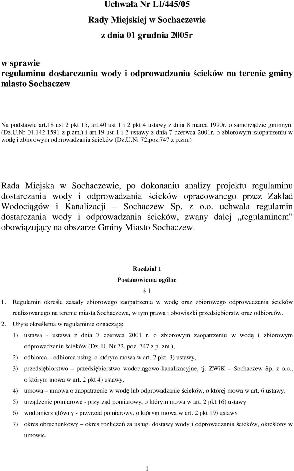 o zbiorowym zaopatrzeniu w wodę i zbiorowym odprowadzaniu ścieków (Dz.U.Nr 72,poz.747 z p.zm.