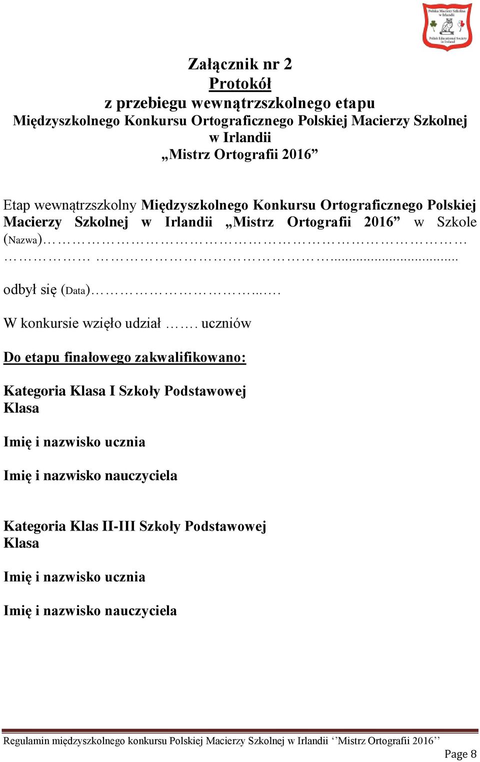 (Nazwa)... odbył się (Data).... W konkursie wzięło udział.