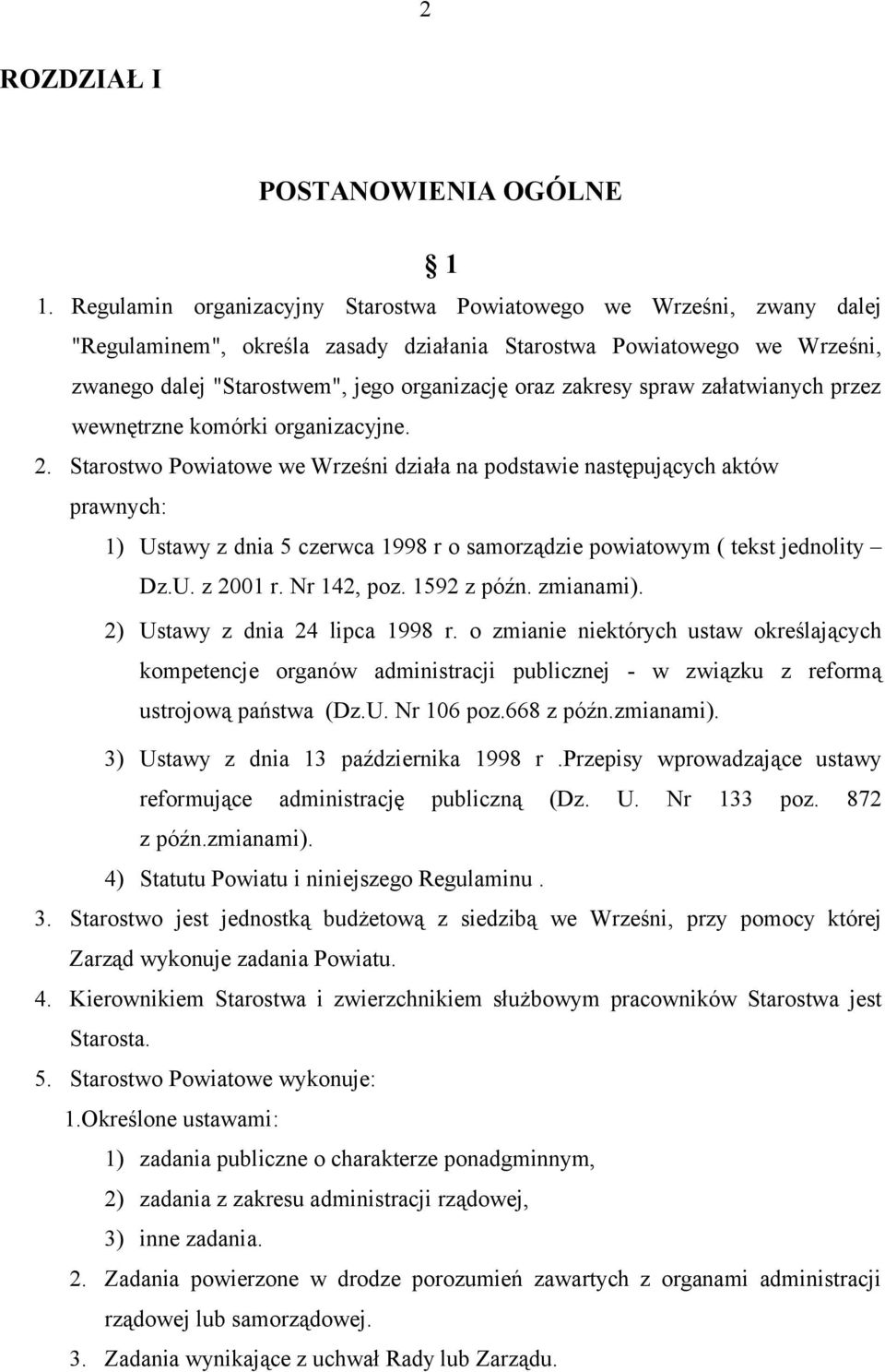 zakresy spraw załatwianych przez wewnętrzne komórki organizacyjne. 2.