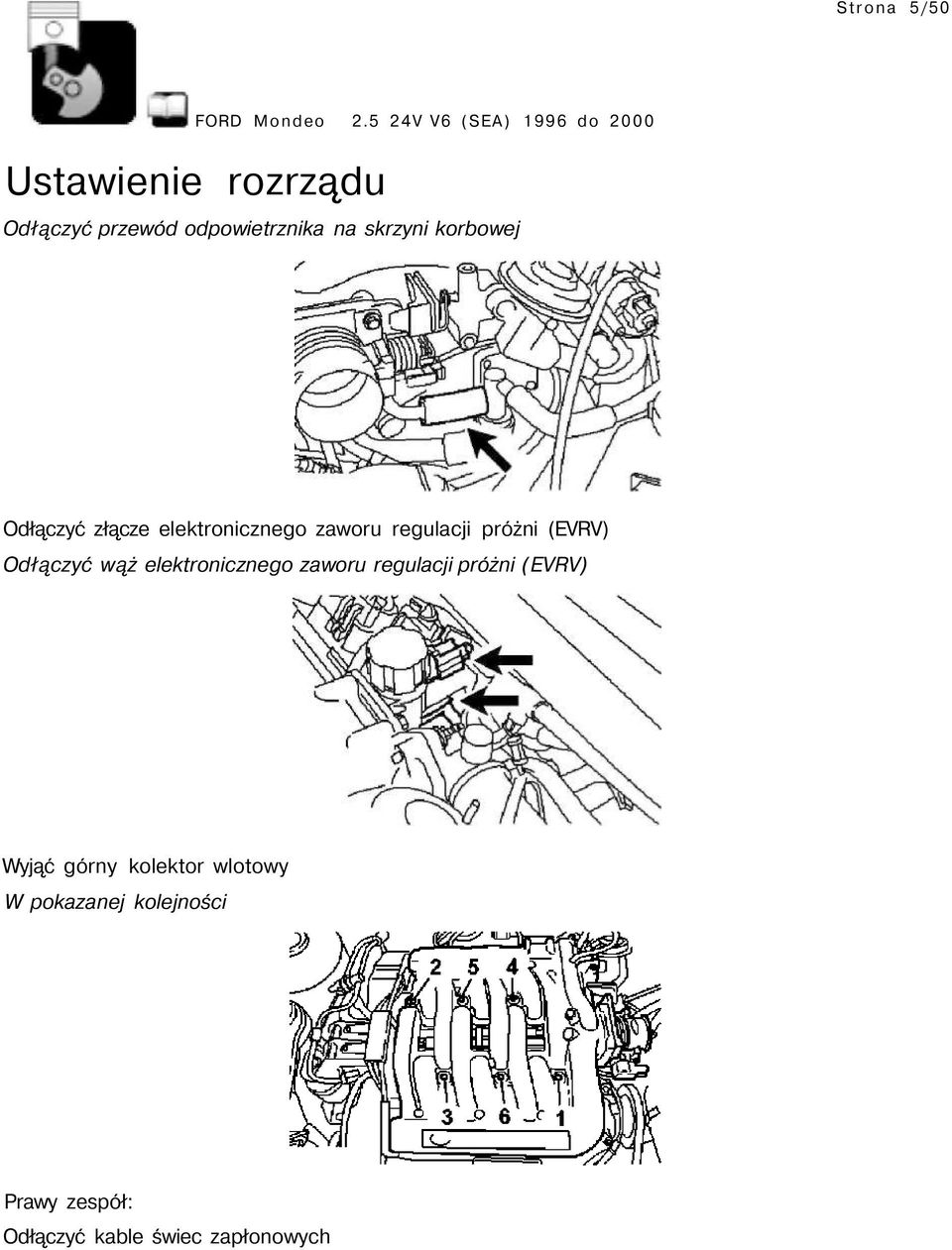 wąż elektronicznego zaworu regulacji próżni (EVRV) Wyjąć górny kolektor