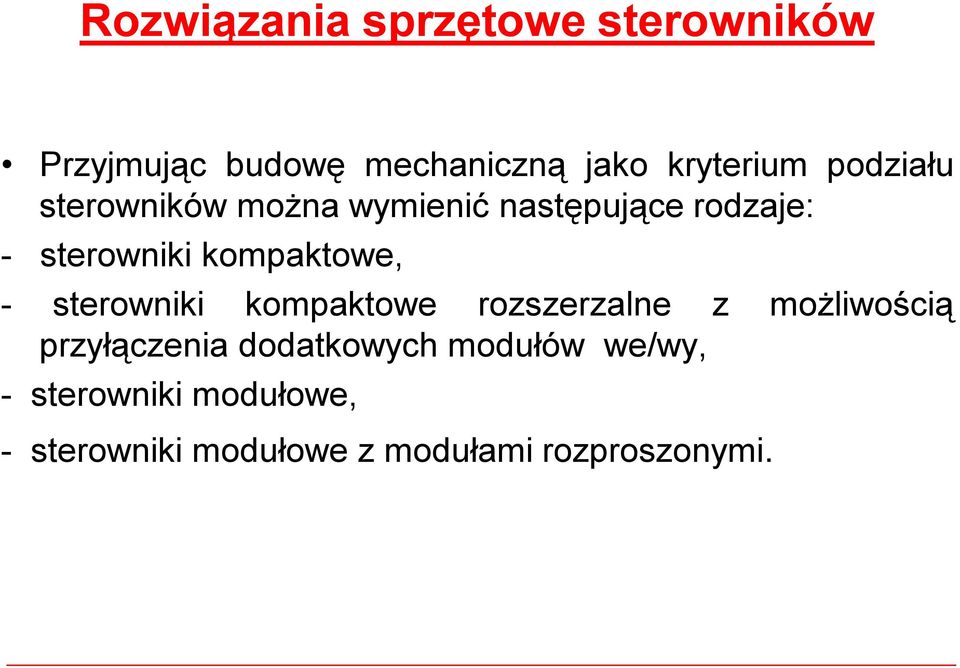 kompaktowe, - sterowniki kompaktowe rozszerzalne z możliwością przyłączenia