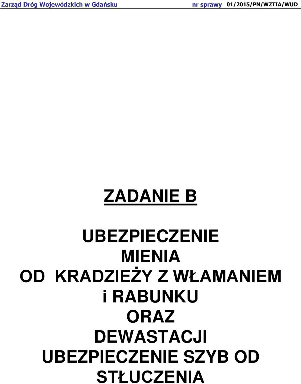 MIENIA OD KRADZIEŻY Z WŁAMANIEM i RABUNKU