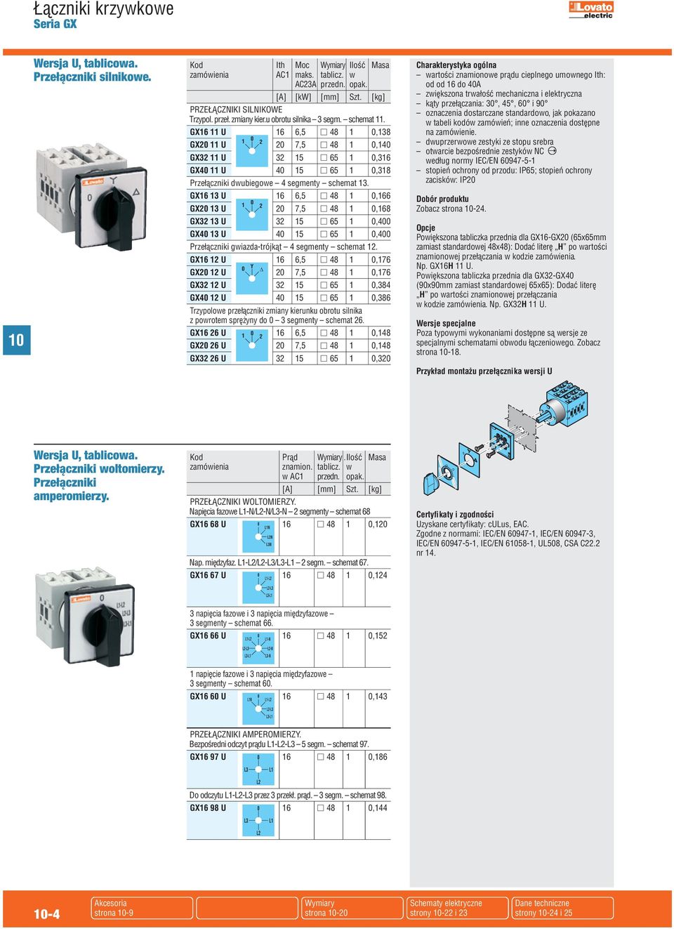 GX6 3 U 6 6,5 n 48,66 GX 3 U 7,5 n 48,68 GX3 3 U 3 5 n 65,4 GX4 3 U 4 5 n 65,4 Przełączniki gwiazda-trójkąt 4 segmenty schemat.