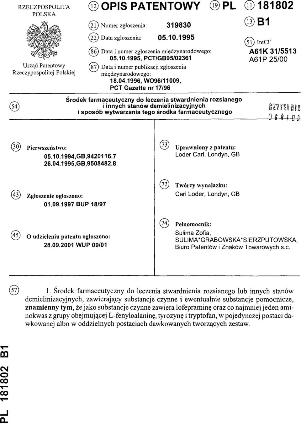 1996, WO96/11009, PCT Gazette nr 17/96 (54) Środek farmaceutyczny do leczenia stwardnienia rozsianego i innych stanów demielinizacyjnych i sposób wytwarzania tego środka farmaceutycznego (30)