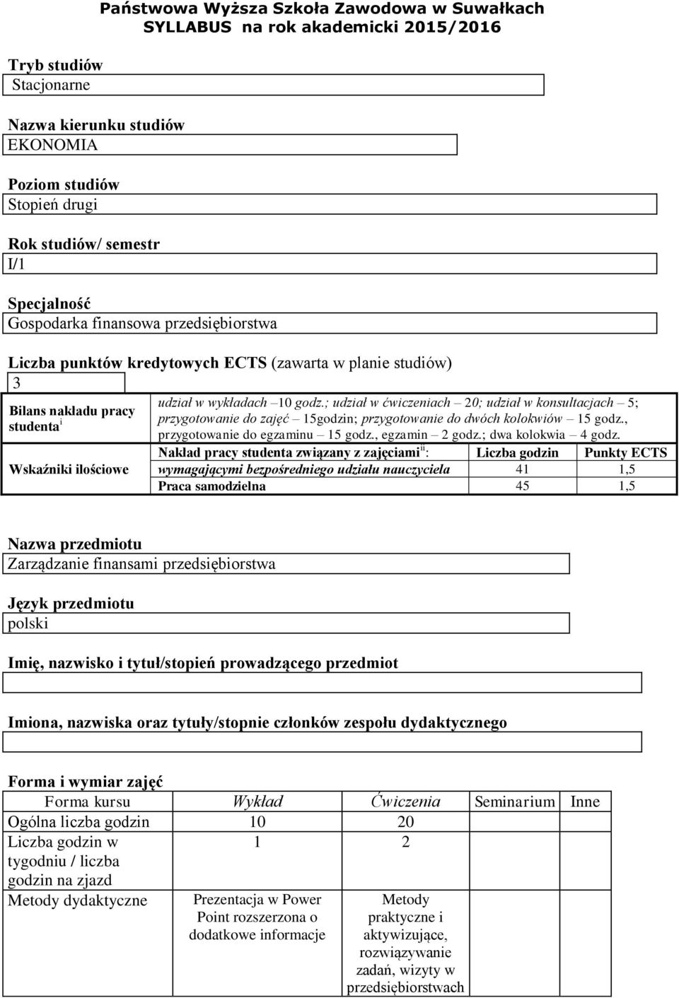 ; udział w ćwiczeniach 20; udział w konsultacjach 5; Bilans nakładu pracy studenta i przygotowanie do zajęć 5godzin; przygotowanie do dwóch kolokwiów 5 godz., przygotowanie do egzaminu 5 godz.