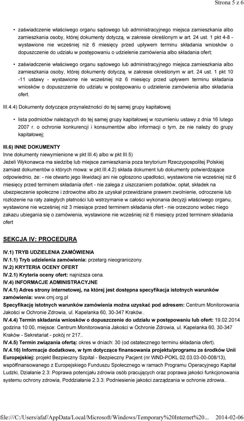 właściwego organu sądowego lub administracyjnego miejsca zamieszkania albo zamieszkania osoby, której dokumenty dotyczą, w zakresie określonym w art. 24 ust.