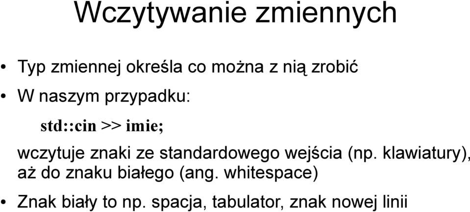 standardowego wejścia (np.