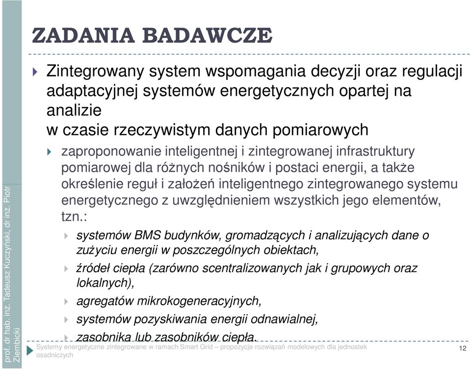 energetycznego z uwzględnieniem wszystkich jego elementów, tzn.