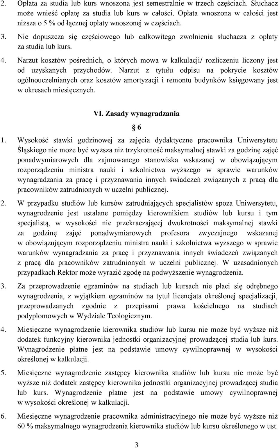 Narzut kosztów pośrednich, o których mowa w kalkulacji/ rozliczeniu liczony jest od uzyskanych przychodów.