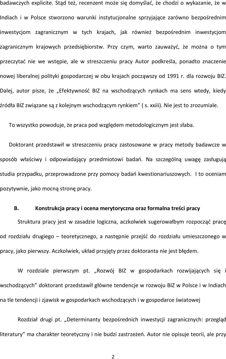 również bezpośrednim inwestycjom zagranicznym krajowych przedsiębiorstw.