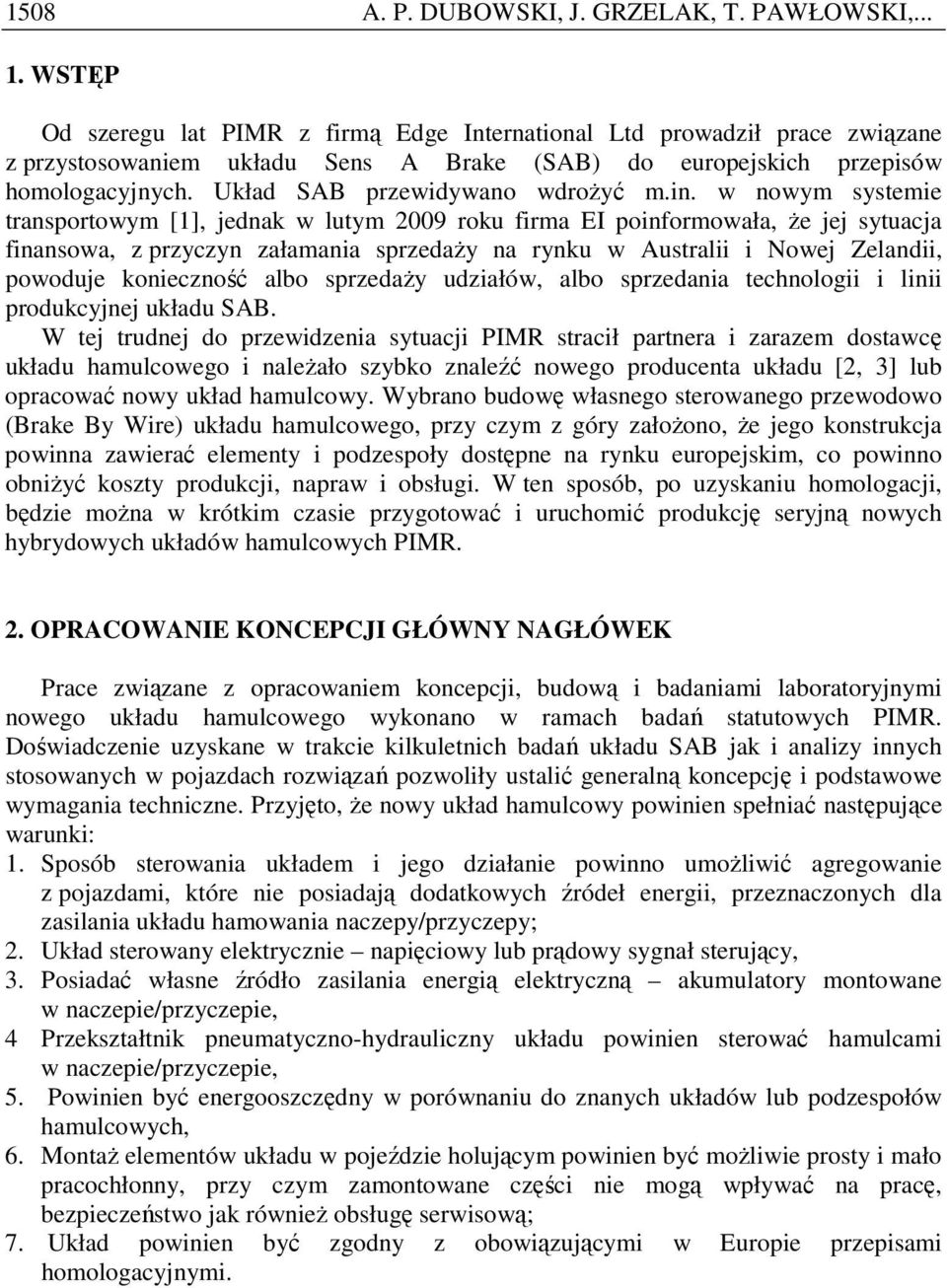 Układ SAB przewidywano wdroŝyć m.in.