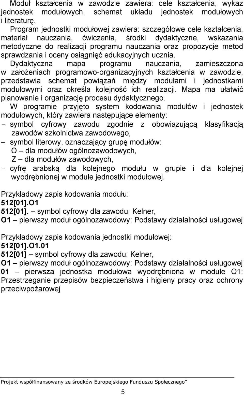 sprawdzania i oceny osiągnięć edukacyjnych ucznia.