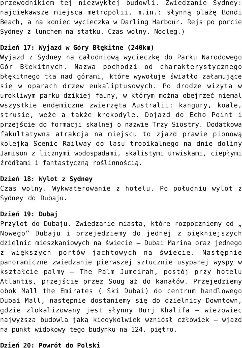 Nazwa pochodzi od charakterystycznego błękitnego tła nad górami, które wywołuje światło załamujące się w oparach drzew eukaliptusowych.