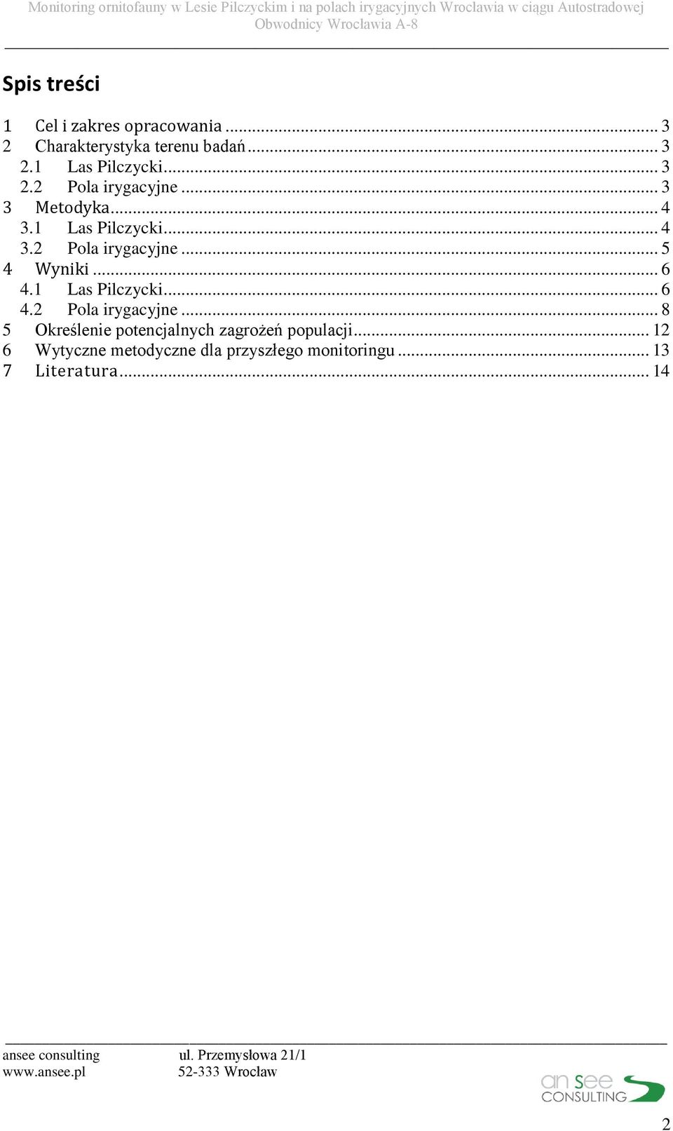 .. 6 4.1 Las Pilczycki... 6 4.2 Pola irygacyjne.