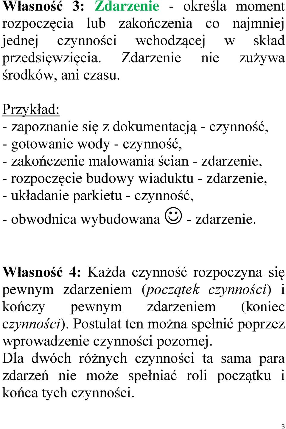 układanie arkietu - czynność, - obodnica ybudoana - zdarzenie.