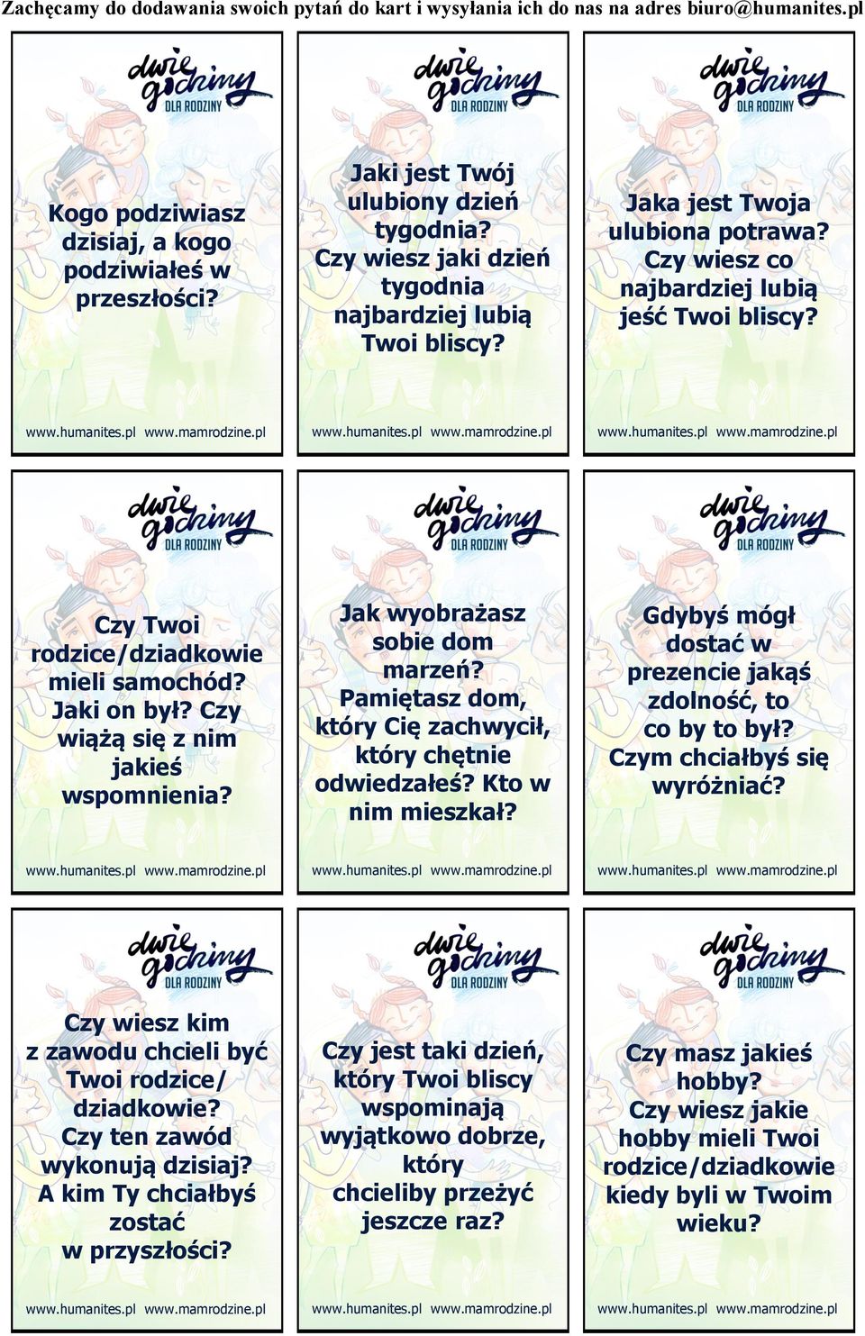 Pamiętasz dom, który Cię zachwycił, który chętnie odwiedzałeś? Kto w nim mieszkał? Gdybyś mógł dostać w prezencie jakąś zdolność, to co by to był? Czym chciałbyś się wyróżniać?