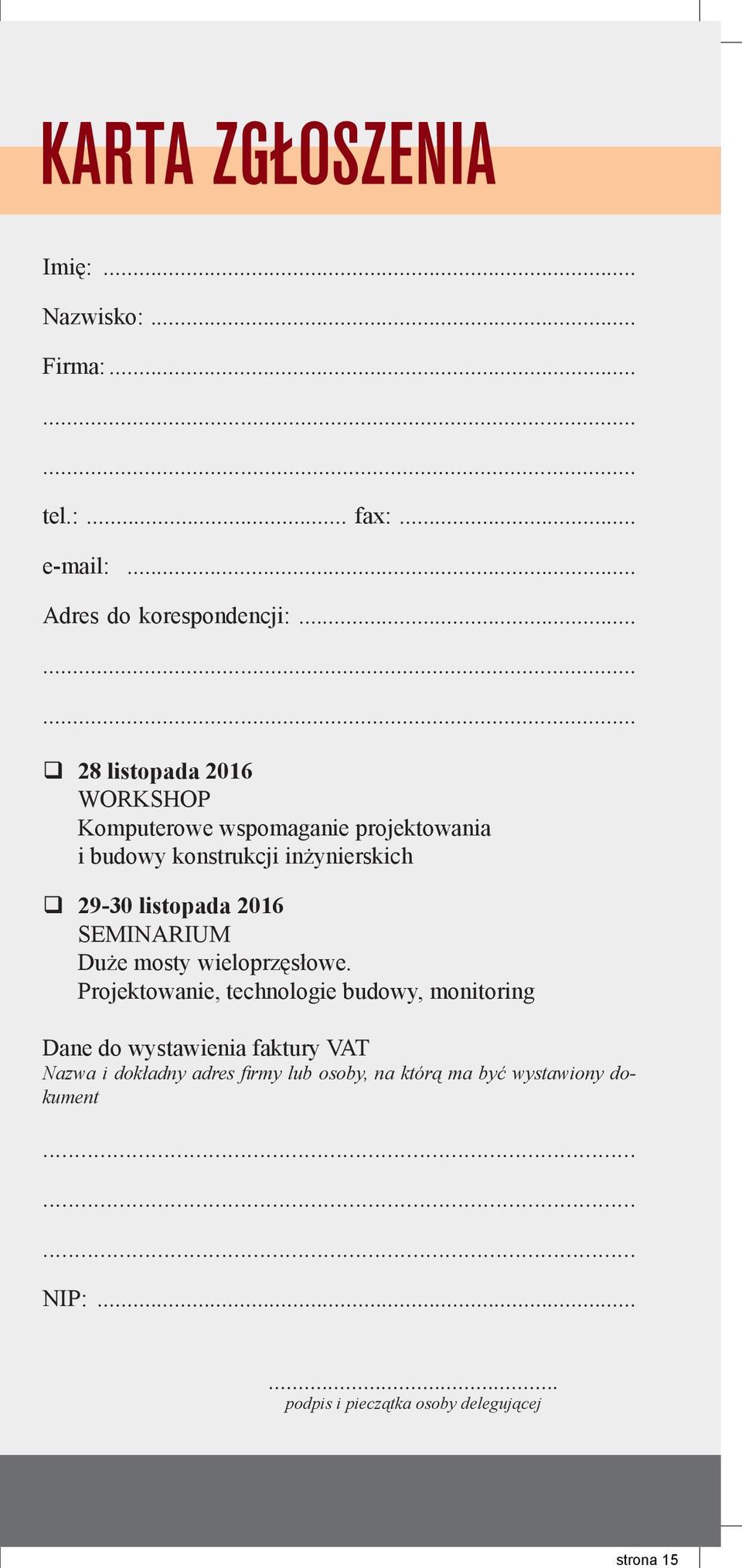 listopada 2016 SEMINARIUM Duże mosty wieloprzęsłowe.