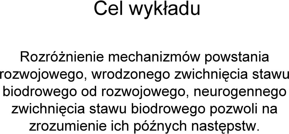 biodrowego od rozwojowego, neurogennego