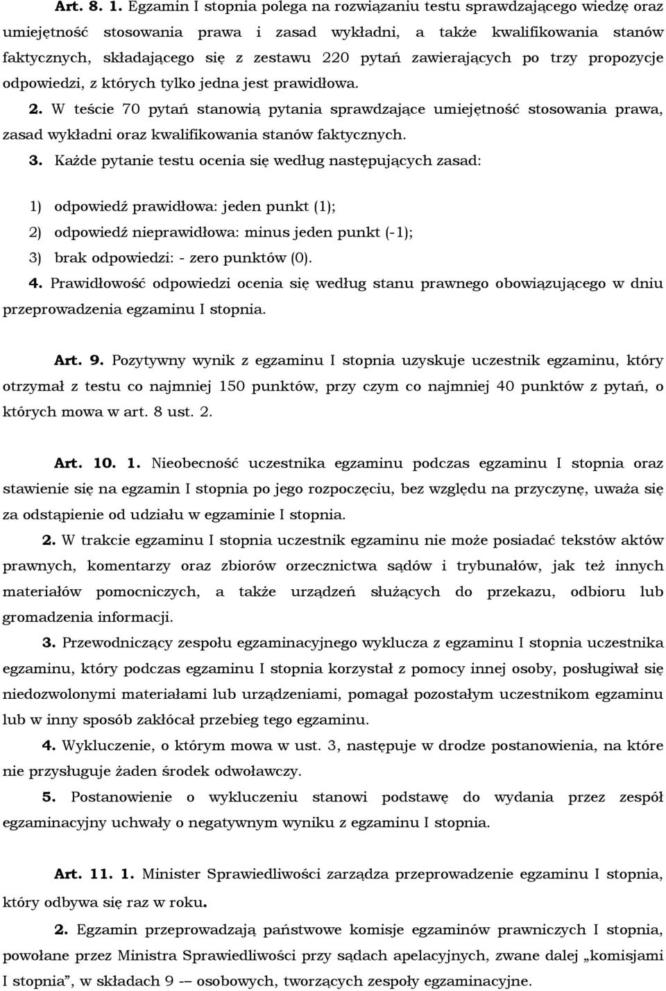 zawierających po trzy propozycje odpowiedzi, z których tylko jedna jest prawidłowa. 2.