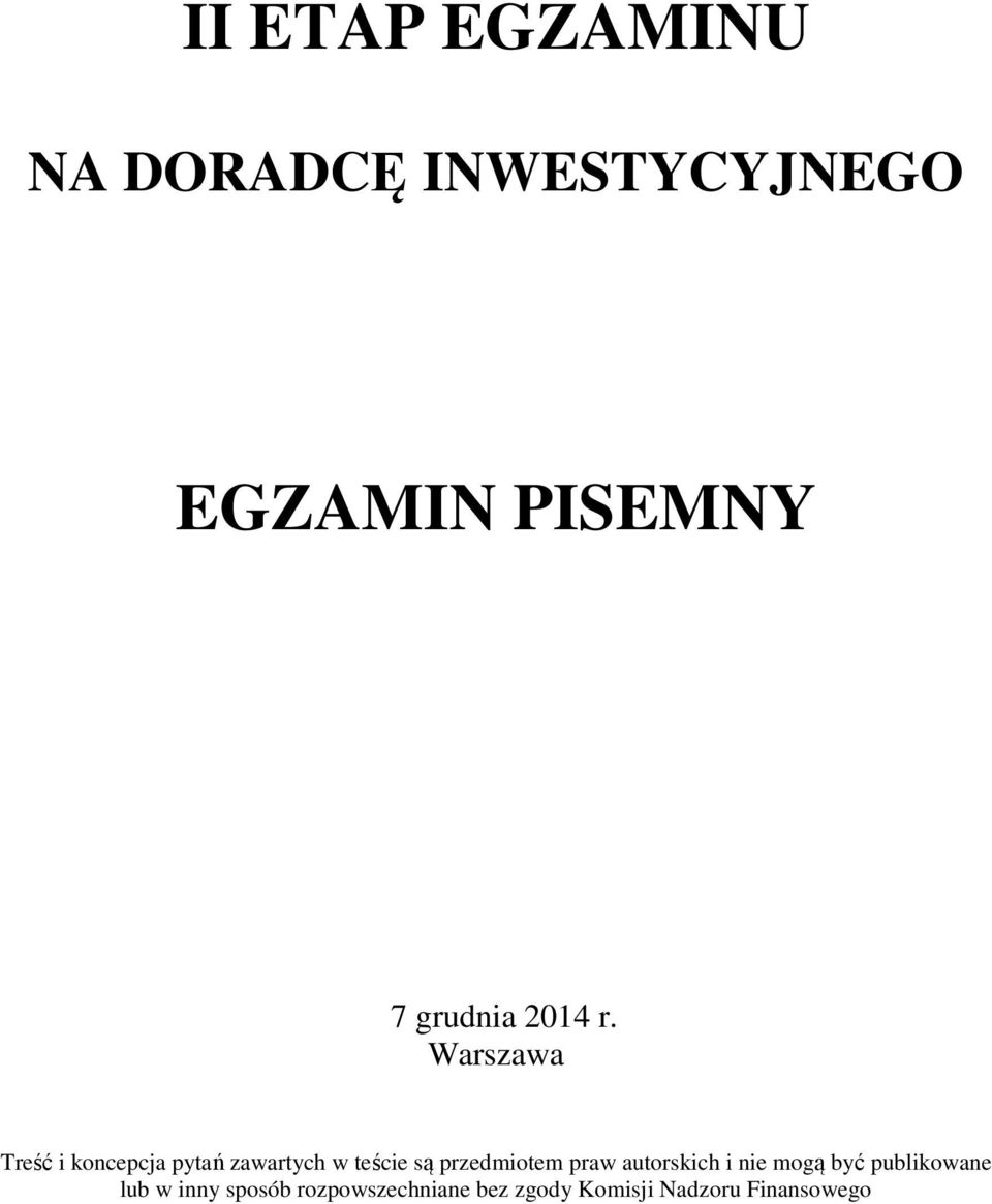 Warszawa Treść i koncepcja pytań zawartych w teście są