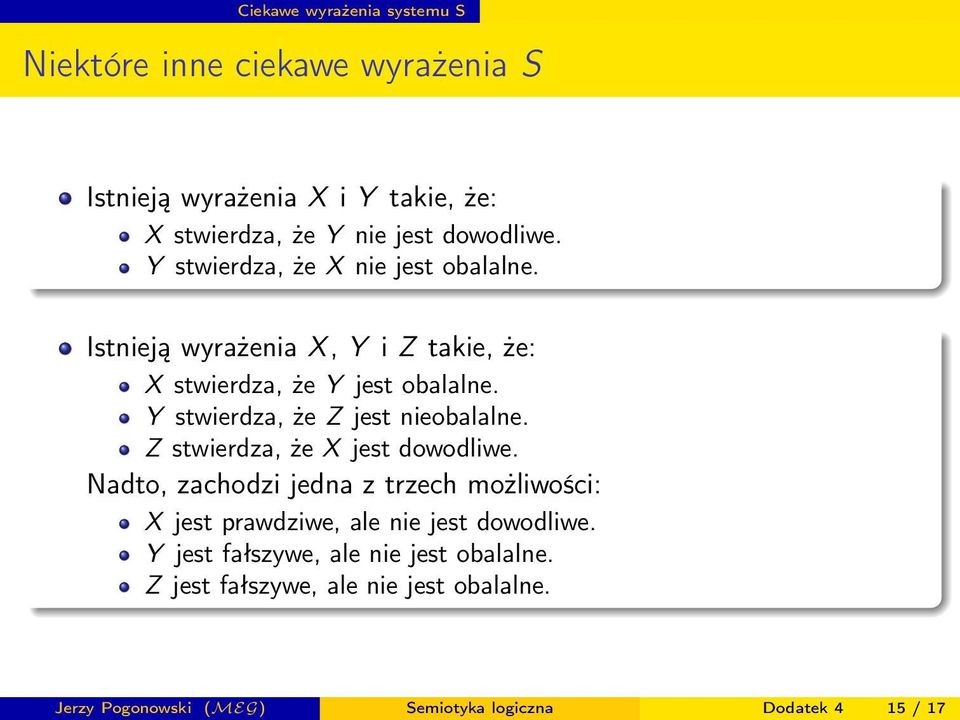 Y stwierdza, że Z jest nieobalalne. Z stwierdza, że X jest dowodliwe.