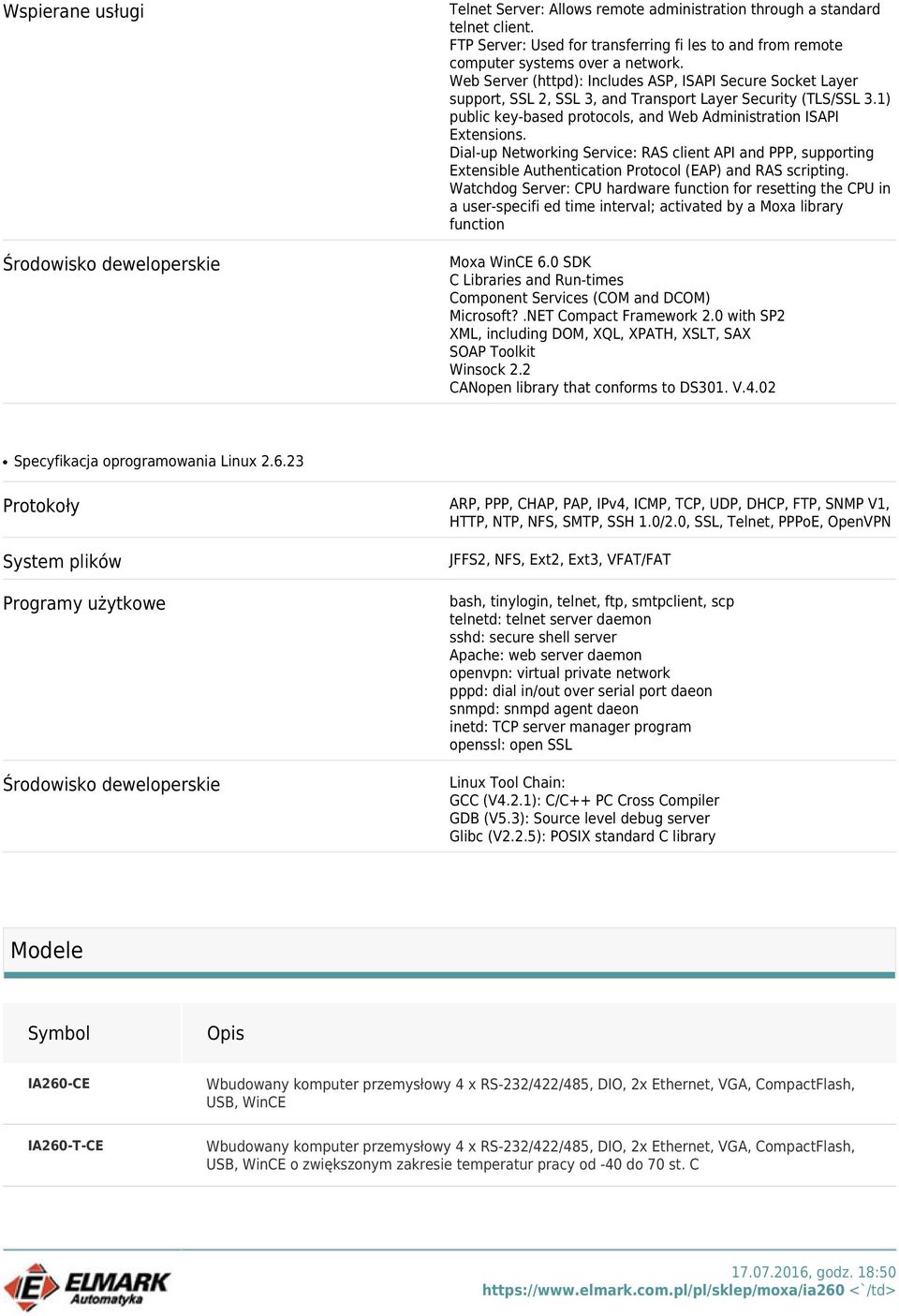 Web Server (httpd): Includes ASP, ISAPI Secure Socket Layer support, SSL 2, SSL 3, and Transport Layer Security (TLS/SSL 3.1) public key-based protocols, and Web Administration ISAPI Extensions.