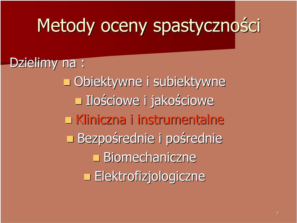 jakościowe Kliniczna i instrumentalne